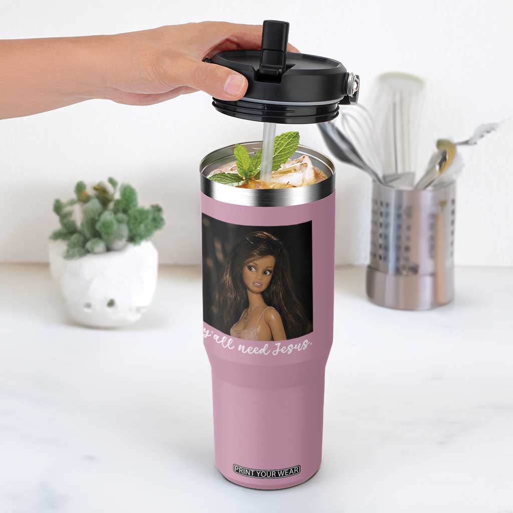 Yall Need Jesus Funny Doll Side Eye Meme Flip Straw Tumbler Sarcastic Southern Humor Religion Faith TS02 One Size: 30 oz Light Pink Print Your Wear