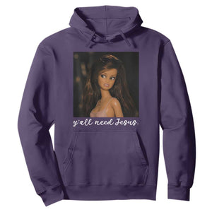Yall Need Jesus Funny Doll Side Eye Meme Hoodie Sarcastic Southern Humor Religion Faith TS02 Purple Print Your Wear