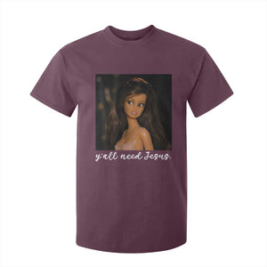 Yall Need Jesus Funny Doll Side Eye Meme T Shirt For Kid Sarcastic Southern Humor Religion Faith TS02 Maroon Print Your Wear