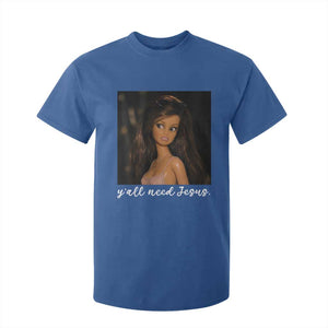 Yall Need Jesus Funny Doll Side Eye Meme T Shirt For Kid Sarcastic Southern Humor Religion Faith TS02 Royal Blue Print Your Wear