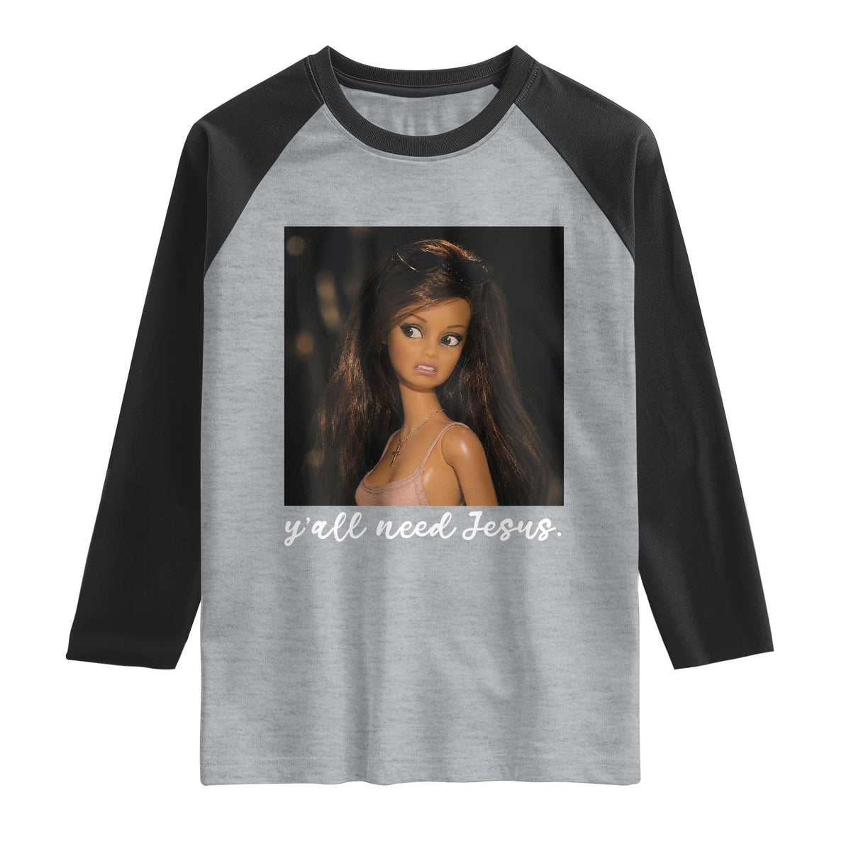 Yall Need Jesus Funny Doll Side Eye Meme Raglan Shirt Sarcastic Southern Humor Religion Faith TS02 Heather Gray Black Print Your Wear