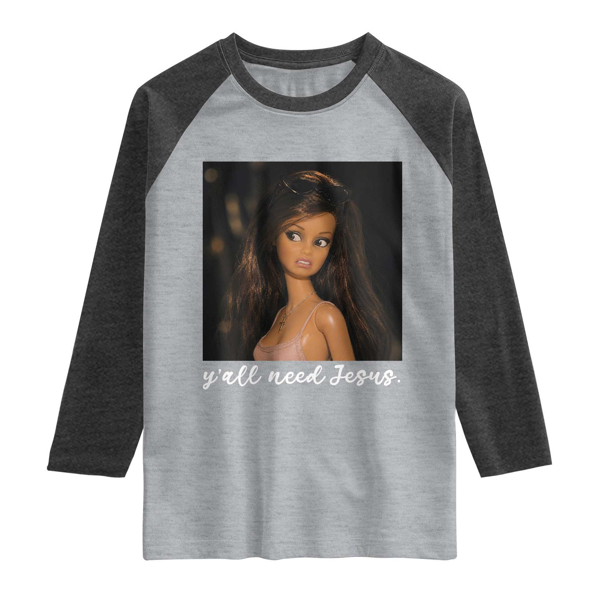 Yall Need Jesus Funny Doll Side Eye Meme Raglan Shirt Sarcastic Southern Humor Religion Faith TS02 Heather Gray Heather Charcoal Print Your Wear