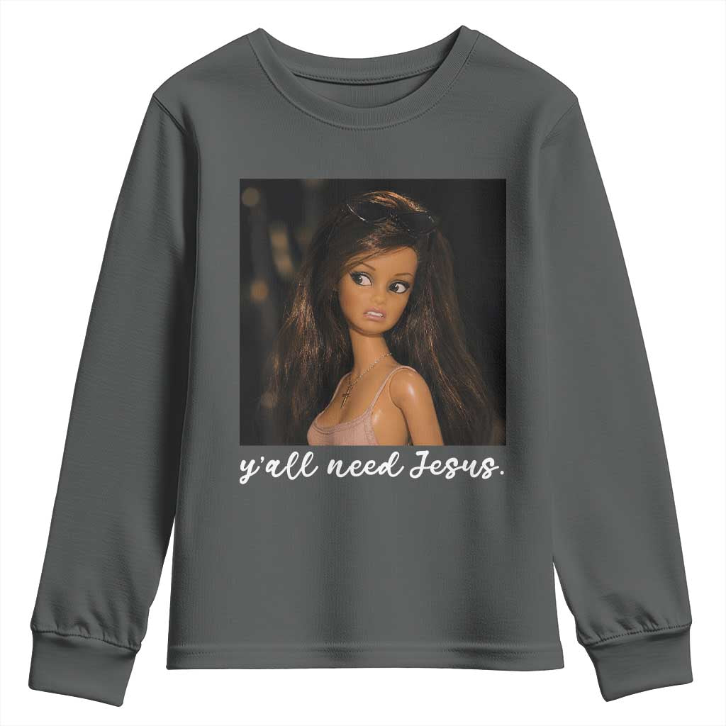 Yall Need Jesus Funny Doll Side Eye Meme Youth Sweatshirt Sarcastic Southern Humor Religion Faith TS02 Dark Heather Print Your Wear