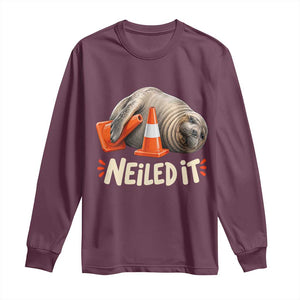 Funny Neil The Seal Nailed It Meme Long Sleeve Shirt Cute Chaotic Viral Elephant Seal Traffic Cone Pun TS02 Maroon Print Your Wear