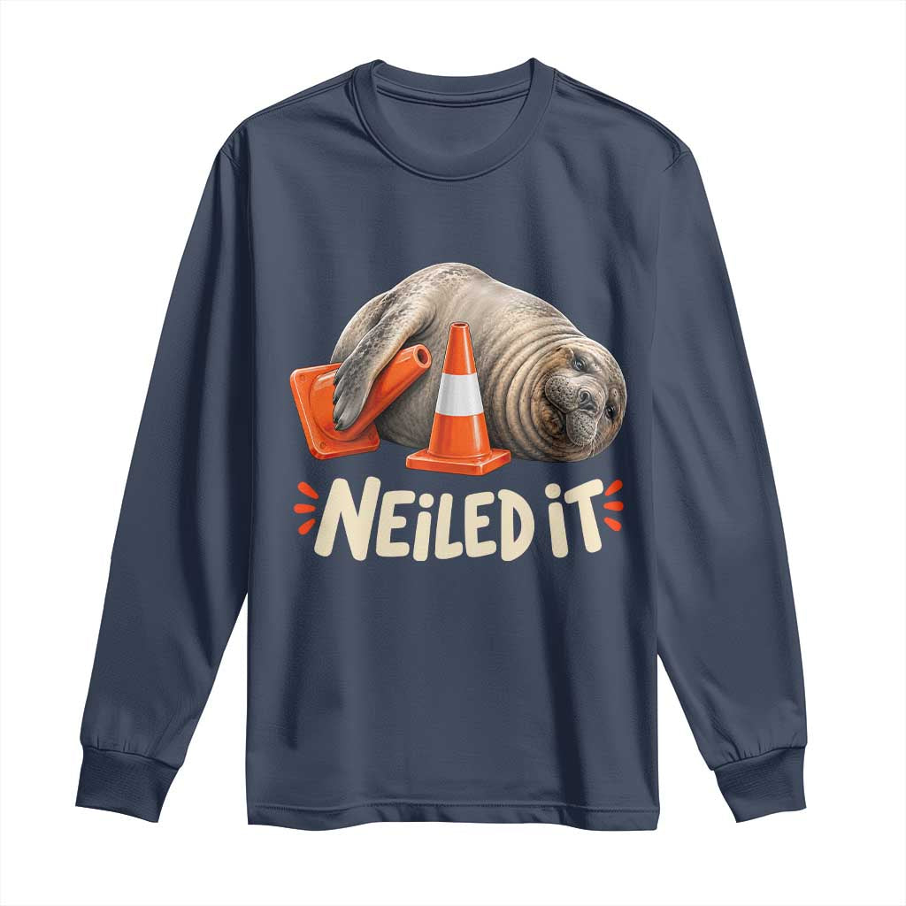 Funny Neil The Seal Nailed It Meme Long Sleeve Shirt Cute Chaotic Viral Elephant Seal Traffic Cone Pun TS02 Navy Print Your Wear