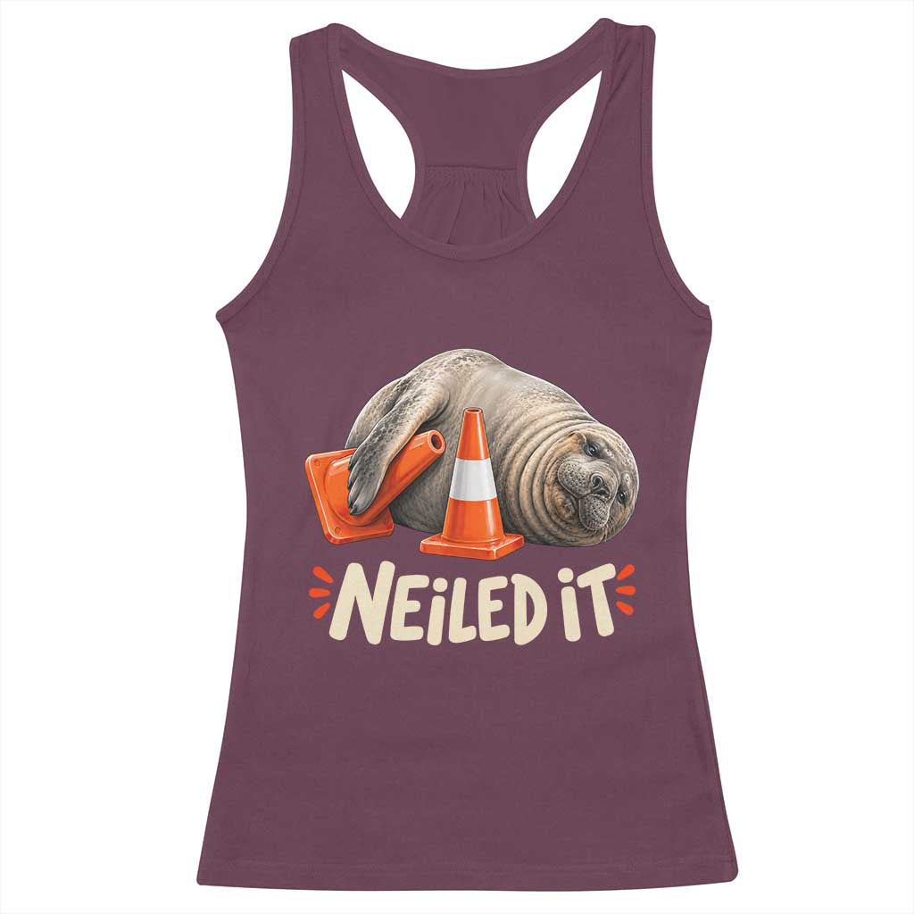 Funny Neil The Seal Nailed It Meme Racerback Tank Top Cute Chaotic Viral Elephant Seal Traffic Cone Pun TS02 Maroon Print Your Wear