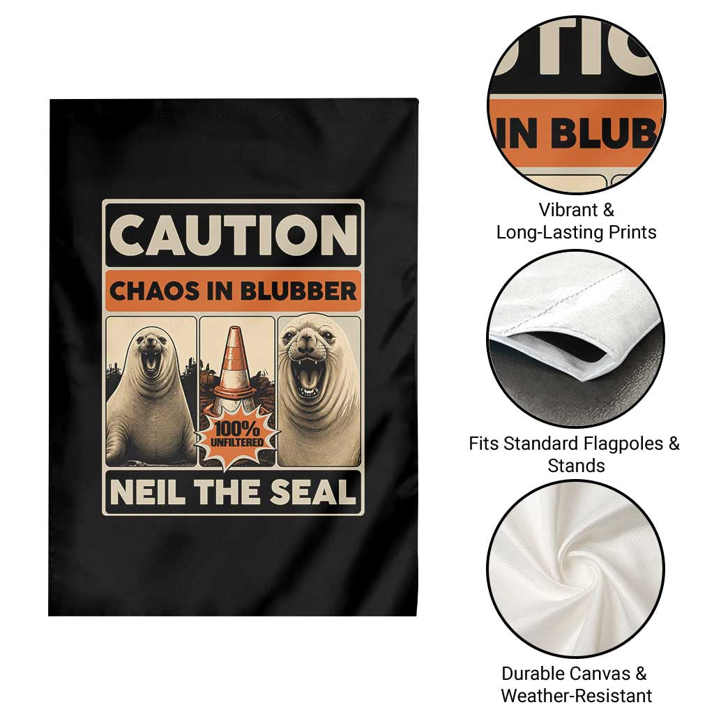 Retro Neil the Seal Caution Chaos in Blubber Garden Flag Funny Viral Chaotic Elephant Seal Traffic Cone Meme TS02 Print Your Wear