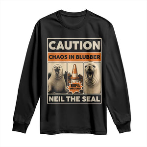 Retro Neil the Seal Caution Chaos in Blubber Long Sleeve Shirt Funny Viral Chaotic Elephant Seal Traffic Cone Meme TS02 Black Print Your Wear