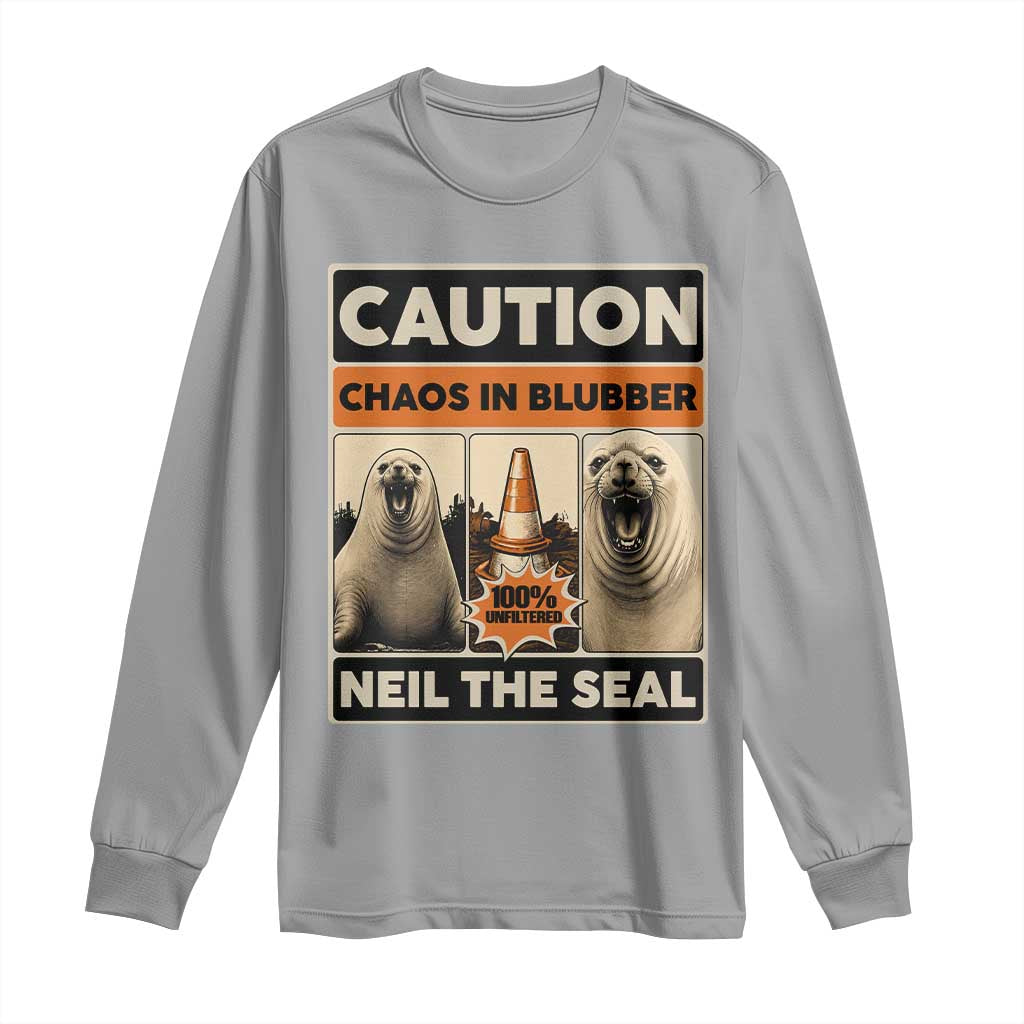 Retro Neil the Seal Caution Chaos in Blubber Long Sleeve Shirt Funny Viral Chaotic Elephant Seal Traffic Cone Meme TS02 Sport Gray Print Your Wear