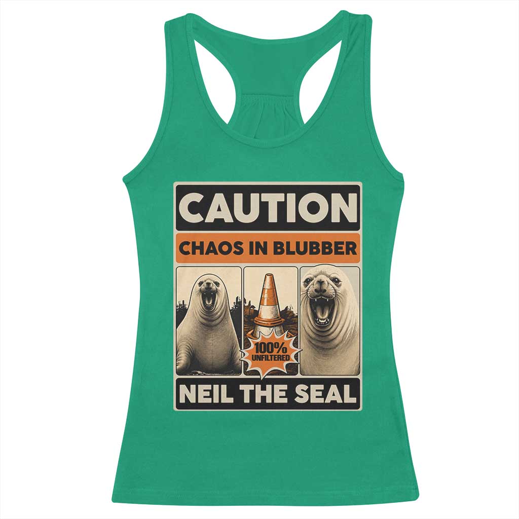 Retro Neil the Seal Caution Chaos in Blubber Racerback Tank Top Funny Viral Chaotic Elephant Seal Traffic Cone Meme TS02 Irish Green Print Your Wear