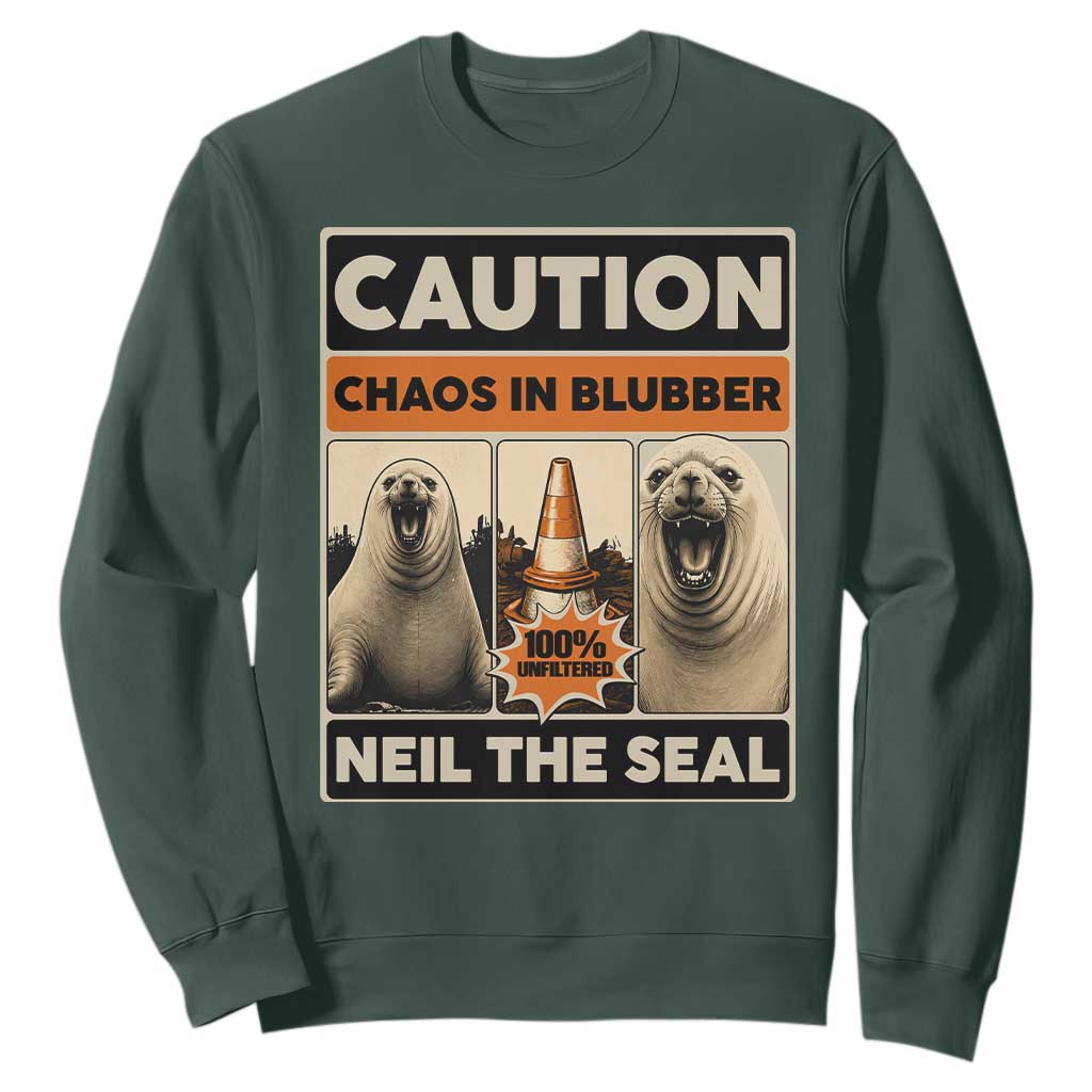 Retro Neil the Seal Caution Chaos in Blubber Sweatshirt Funny Viral Chaotic Elephant Seal Traffic Cone Meme TS02 Dark Forest Green Print Your Wear