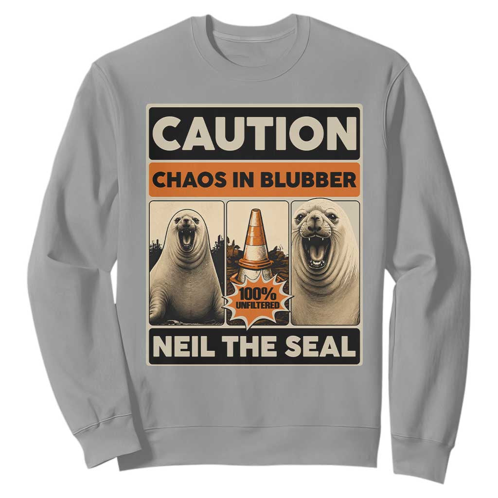Retro Neil the Seal Caution Chaos in Blubber Sweatshirt Funny Viral Chaotic Elephant Seal Traffic Cone Meme TS02 Sport Gray Print Your Wear
