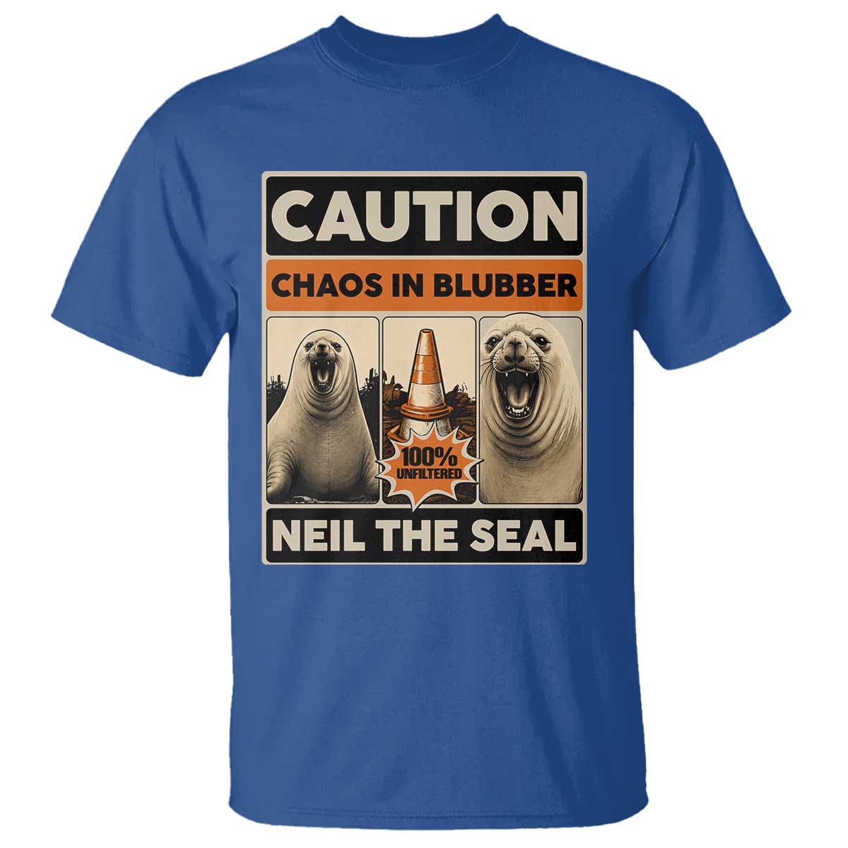Retro Neil the Seal Caution Chaos in Blubber T Shirt Funny Viral Chaotic Elephant Seal Traffic Cone Meme TS02 Royal Blue Print Your Wear