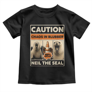 Retro Neil the Seal Caution Chaos in Blubber Toddler T Shirt Funny Viral Chaotic Elephant Seal Traffic Cone Meme TS02 Black Print Your Wear