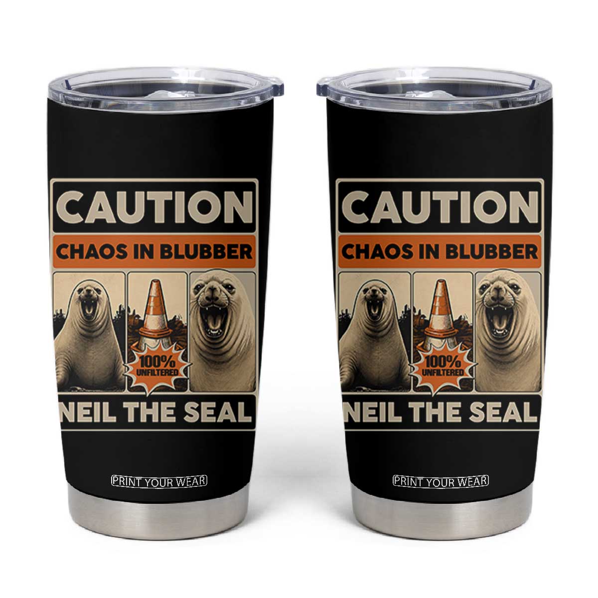 Retro Neil the Seal Caution Chaos in Blubber Tumbler Cup Funny Viral Chaotic Elephant Seal Traffic Cone Meme TS02 Black Print Your Wear