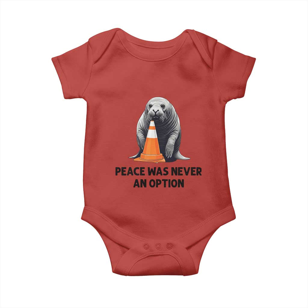 Funny Neil the Seal Peace Was Never An Option Meme Baby Onesie Chaotic Southern Elephant Seal Traffic Cone TS02 Red Print Your Wear