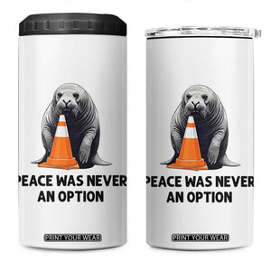 Funny Neil the Seal Peace Was Never An Option Meme 4 in 1 Can Cooler Tumbler Chaotic Southern Elephant Seal Traffic Cone TS02 One Size: 16 oz White Print Your Wear