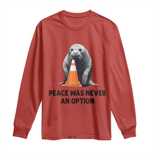 Funny Neil the Seal Peace Was Never An Option Meme Long Sleeve Shirt Chaotic Southern Elephant Seal Traffic Cone TS02 Red Print Your Wear