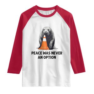Funny Neil the Seal Peace Was Never An Option Meme Raglan Shirt Chaotic Southern Elephant Seal Traffic Cone TS02 White Red Print Your Wear