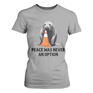Funny Neil the Seal Peace Was Never An Option Meme T Shirt For Women Chaotic Southern Elephant Seal Traffic Cone TS02 Sport Gray Print Your Wear