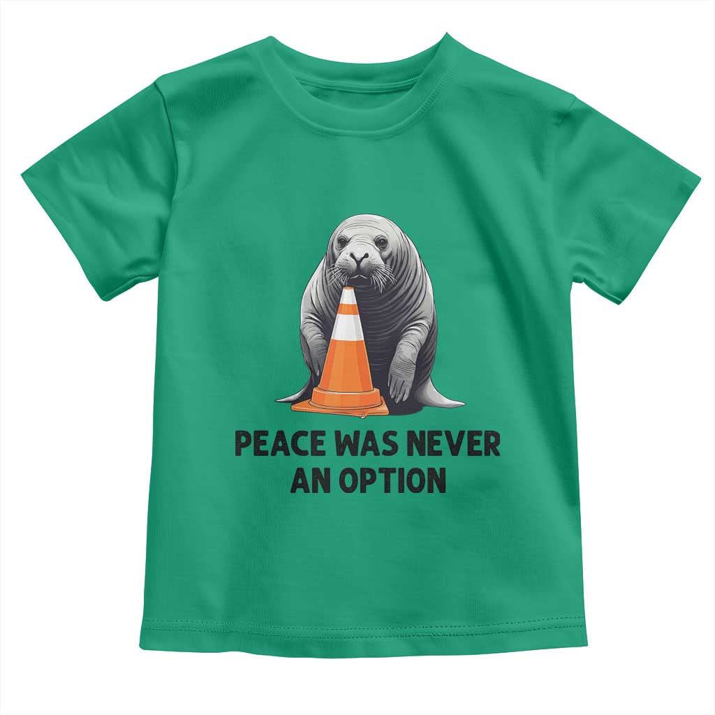 Funny Neil the Seal Peace Was Never An Option Meme Toddler T Shirt Chaotic Southern Elephant Seal Traffic Cone TS02 Irish Green Print Your Wear