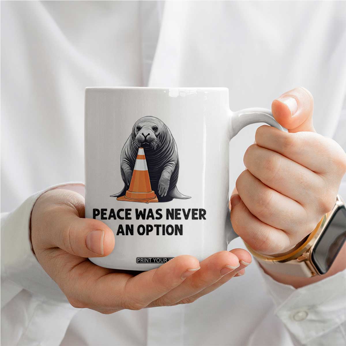 Funny Neil the Seal Peace Was Never An Option Meme Coffee Mug Chaotic Southern Elephant Seal Traffic Cone TS02 Print Your Wear