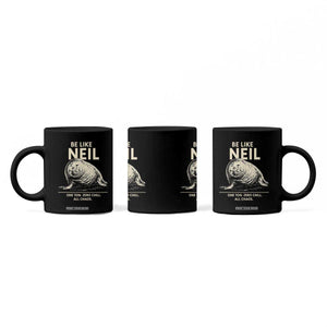 Be Like Neil the Seal One Ton Zero Chill All Chaos Coffee Mug Sarcastic Viral Chaotic Elephant Seal Meme Life Advice TS02 Print Your Wear