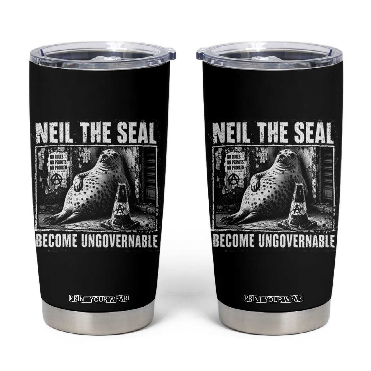 Punk Rock Neil the Seal Become Ungovernable Poster Style Tumbler Cup Funny Viral Chaotic Elephant Seal Traffic Cone Meme TS02 Black Print Your Wear