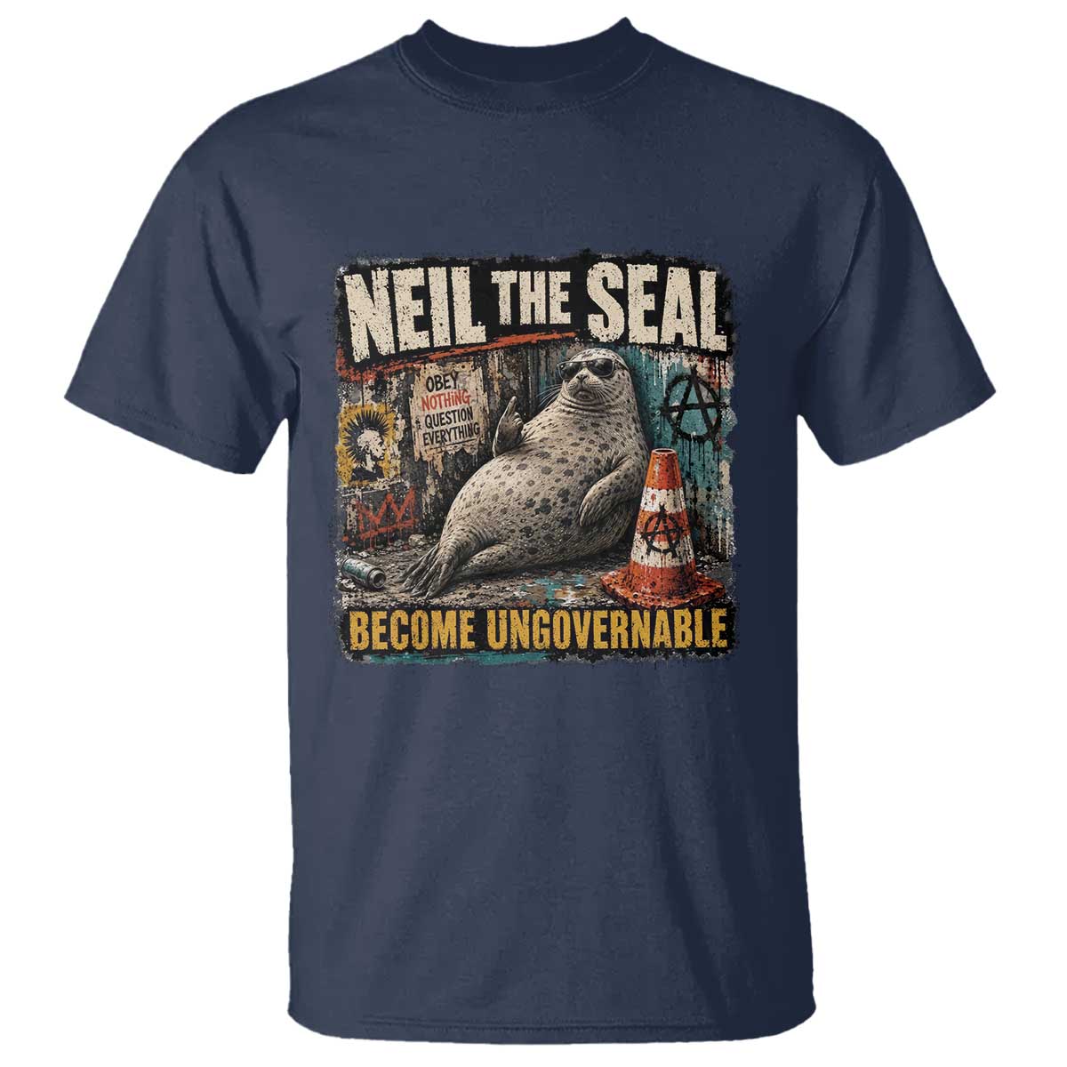 Edgy Neil the Seal Become Ungovernable Graffiti Graphic T Shirt Sarcastic Rebel Viral Chaotic Elephant Seal Sunglasses Meme TS02 Navy Print Your Wear