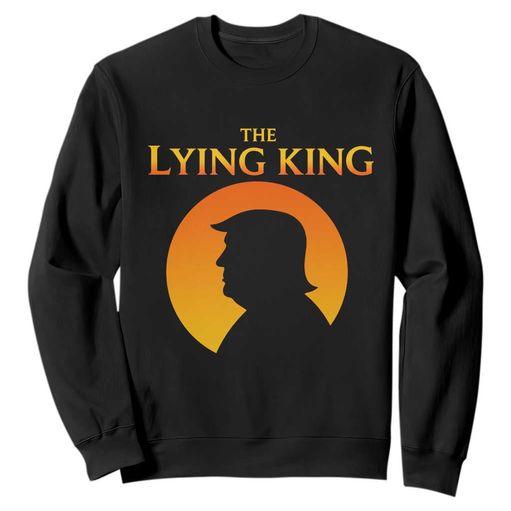 The Lying King Silhouette Sunrise Political Satire Parody Graphic Sweatshirt TS02 Black Print Your Wear