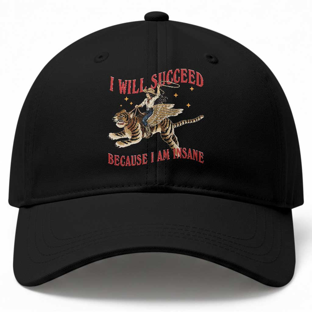 Vintage Western Cowgirl Riding Winged Tiger Graphic Baseball Cap I Will Succeed Because I Am Insane Chaotic Motivation Meme TS02 Print Your Wear