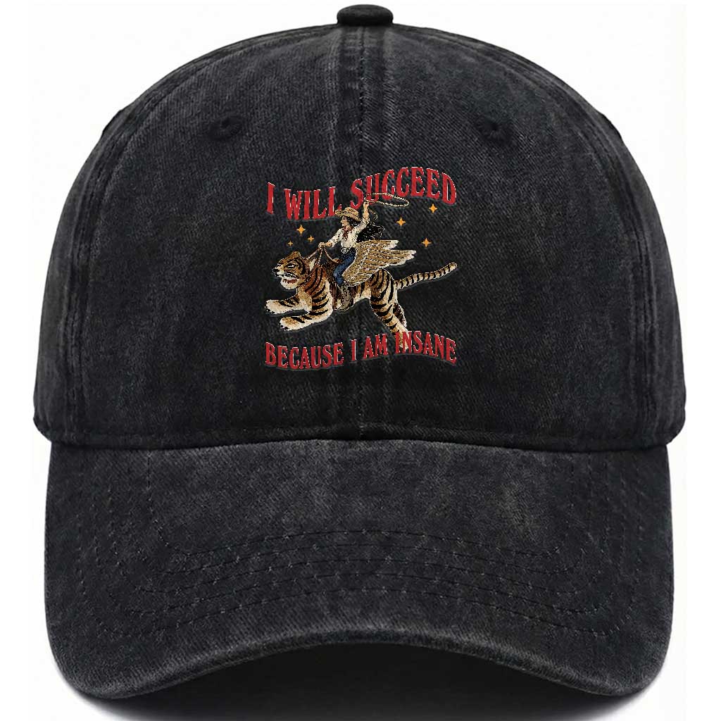 Vintage Western Cowgirl Riding Winged Tiger Graphic Washed Cotton Baseball Cap I Will Succeed Because I Am Insane Chaotic Motivation Meme TS02 Print Your Wear
