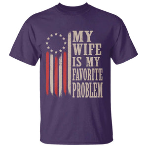 My Wife Is My Favorite Problem Betsy Ross Flag T Shirt Funny Patriotic Husband Marriage Humor TS02 Purple Print Your Wear
