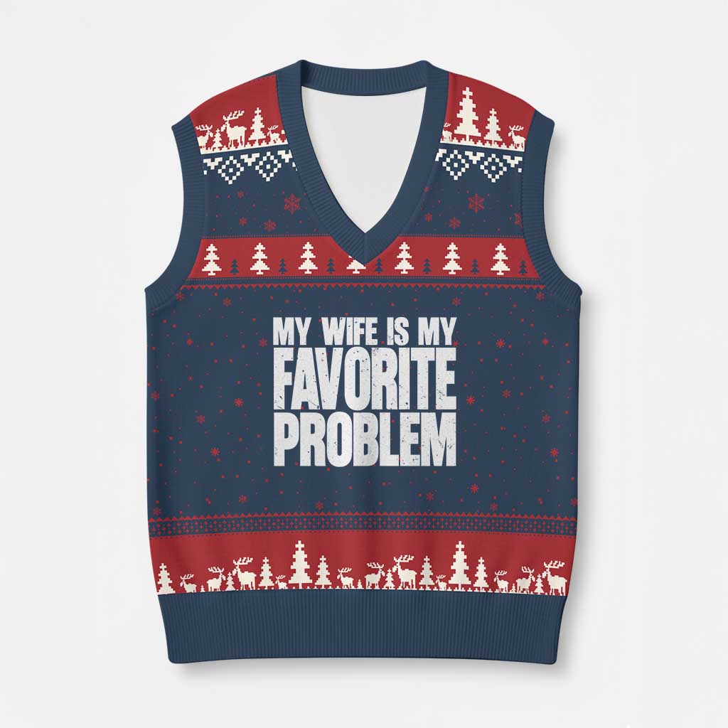My Wife Is My Favorite Problem Minimalist Typography V-Neck Knit Sweater Vest Sarcastic Husband Marriage Humor TS02 Navy Red Print Your Wear