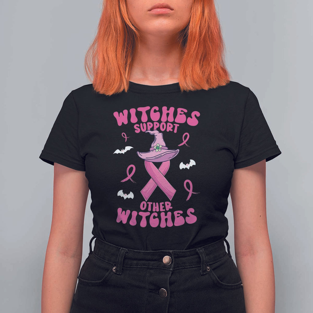 Witch Breast Cancer Warrior T Shirt For Women Witches Support Other Witches Halloween Vibe TS02 Black Print Your Wear
