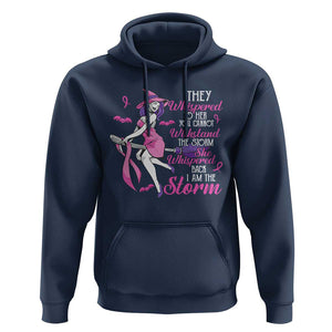 Witch Breast Cancer Hoodie I Am The Storm Support Warrior Halloween Vibe TS02 Navy Print Your Wear