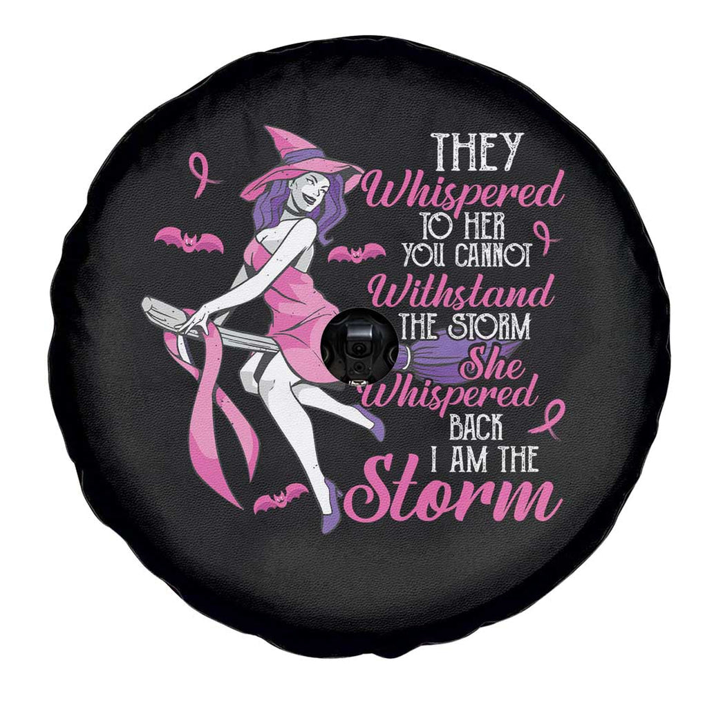 Witch Breast Cancer Spare Tire Cover I Am The Storm Support Warrior Halloween Vibe TS02 Print Your Wear