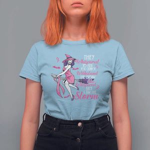 Witch Breast Cancer T Shirt For Women I Am The Storm Support Warrior Halloween Vibe TS02 Light Blue Print Your Wear