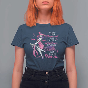 Witch Breast Cancer T Shirt For Women I Am The Storm Support Warrior Halloween Vibe TS02 Navy Print Your Wear