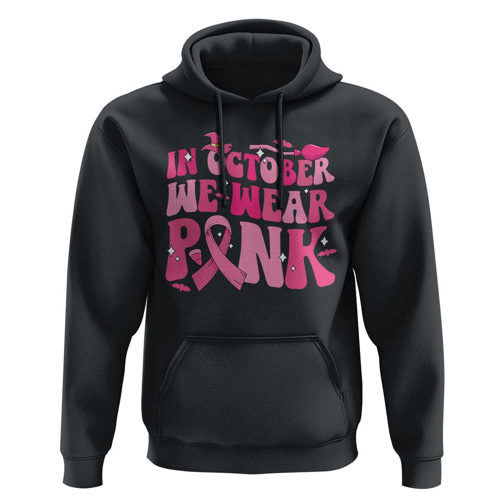 Witch Breast Cancer Hoodie In October We Wear Pink Ribbon Halloween Vibe TS02 Black Print Your Wear