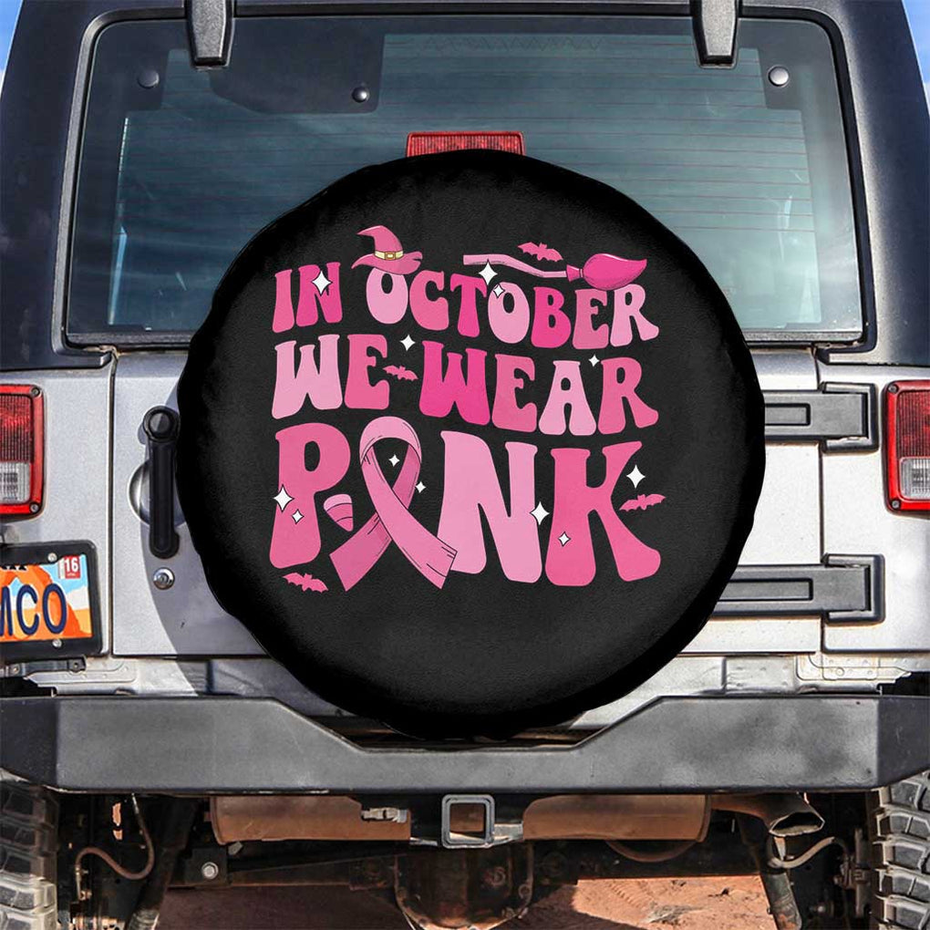 Witch Breast Cancer Spare Tire Cover In October We Wear Pink Ribbon Halloween Vibe TS02 No hole Black Print Your Wear