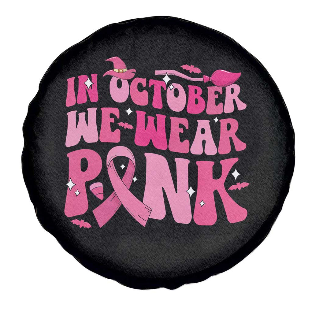 Witch Breast Cancer Spare Tire Cover In October We Wear Pink Ribbon Halloween Vibe TS02 Print Your Wear