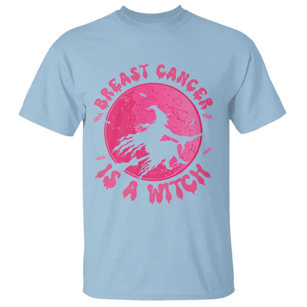 Breast Cancer Is A Witch T Shirt Halloween Pink Ribbon Support Warriors TS02 Light Blue Print Your Wear