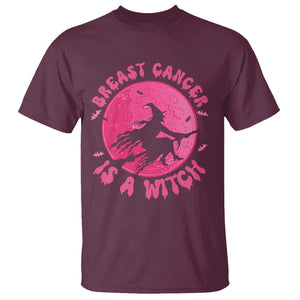 Breast Cancer Is A Witch T Shirt Halloween Pink Ribbon Support Warriors TS02 Maroon Print Your Wear