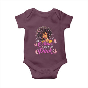 Breast Cancer Awareness Baby Onesie In October We Wear Pink Black Afro Woman TS02 Maroon Print Your Wear