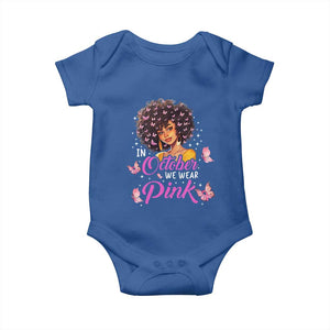 Breast Cancer Awareness Baby Onesie In October We Wear Pink Black Afro Woman TS02 Royal Blue Print Your Wear