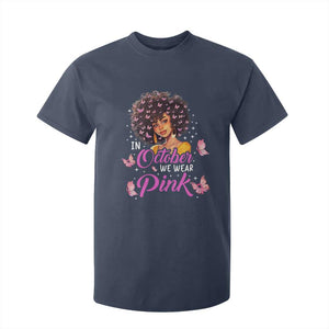 Breast Cancer Awareness T Shirt For Kid In October We Wear Pink Black Afro Woman TS02 Navy Print Your Wear