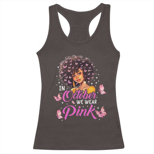 Breast Cancer Awareness Racerback Tank Top In October We Wear Pink Black Afro Woman TS02 Dark Chocolate Print Your Wear