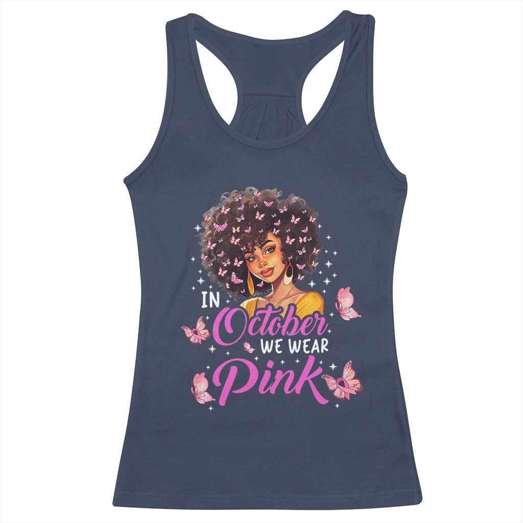 Breast Cancer Awareness Racerback Tank Top In October We Wear Pink Black Afro Woman TS02 Navy Print Your Wear