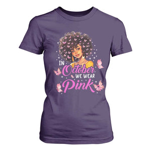 Breast Cancer Awareness T Shirt For Women In October We Wear Pink Black Afro Woman TS02 Purple Print Your Wear